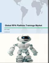 Global RPA Platform Training Market 2017-2021